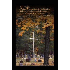 Poster titled: "Faith" with inspirational quote.  Large size of 24" x 36". by Ron Mellott