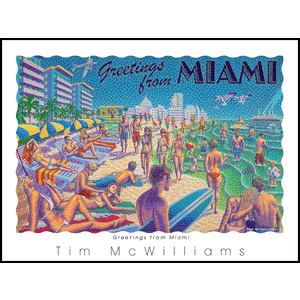 Greetings from Miami by Tim Mcwilliams