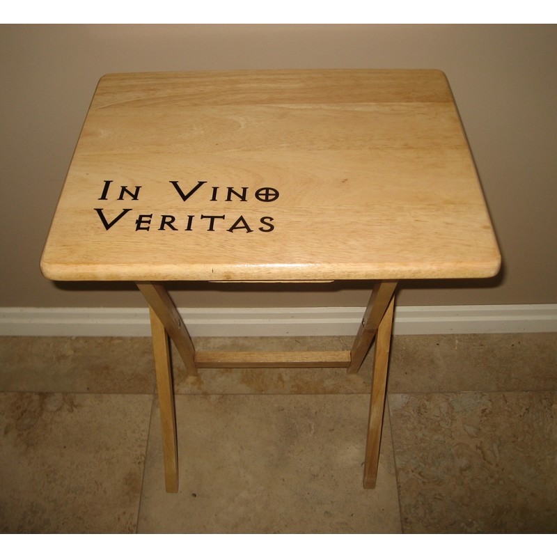 In Vito Veritas Folding Tray Table by Bob Forestall